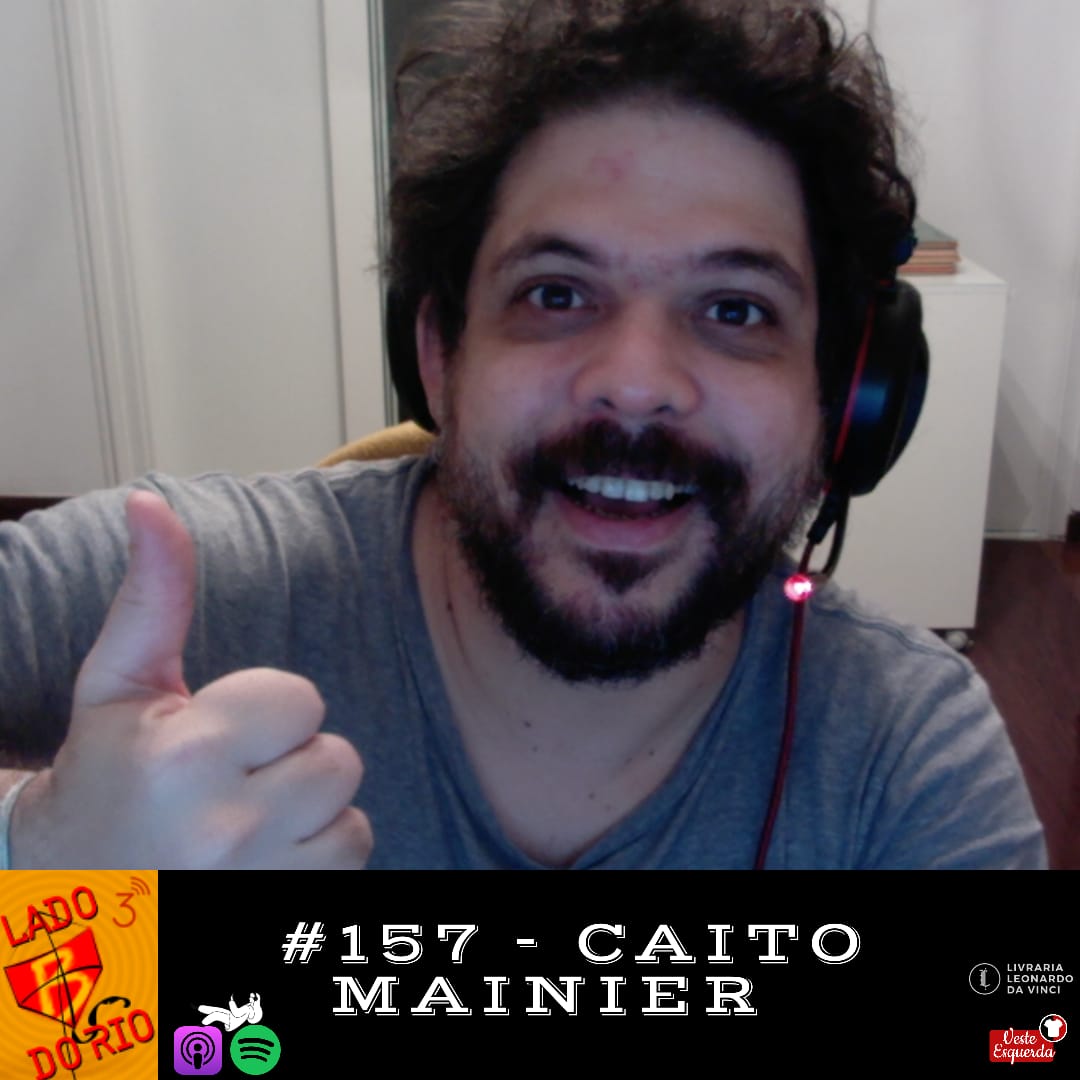 Lado B do Rio #157 - Caito Mainier - Central 3